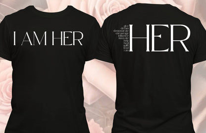 "I AM HER" T-Shirt