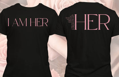 "I AM HER" T-Shirt